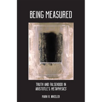 Being Measured: Truth and Falsehood in Aristotle's Metaphysics - Paperback