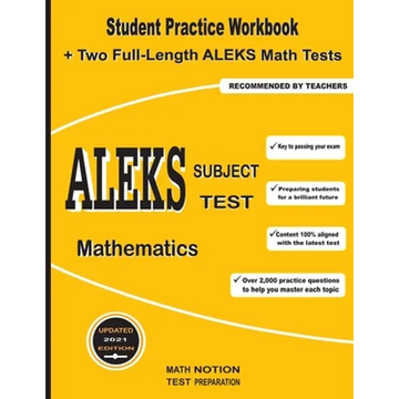 ALEKS Subject Test Mathematics: Student Practice Workbook + Two Full-Length ALEKS Math Tests - Paperback