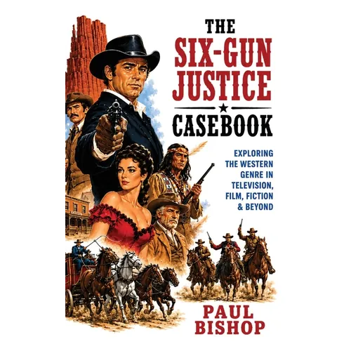 The Six-Gun Justice Casebook