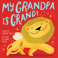 My Grandpa Is Grand! (a Hello!lucky Book): A Board Book - Board Book