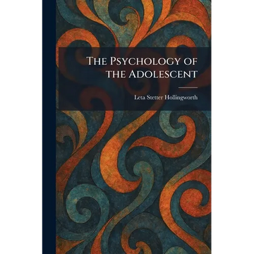 The Psychology of the Adolescent - Paperback