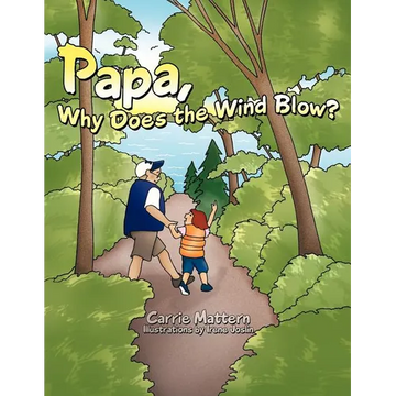 Papa, Why Does the Wind Blow? - Paperback