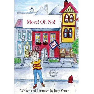 Move! Oh No! - Hardcover