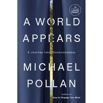 A World Appears: A Journey Into Consciousness - Paperback