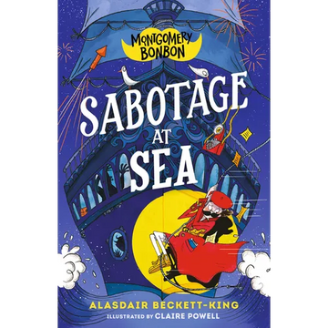 Montgomery Bonbon: Sabotage at Sea - Paperback