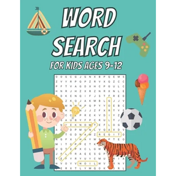 Word Search for Kids Age 9-12: 100 Large Print Word Search Puzzles For Boys And Girls Fun Themes And Different Levels - Paperback