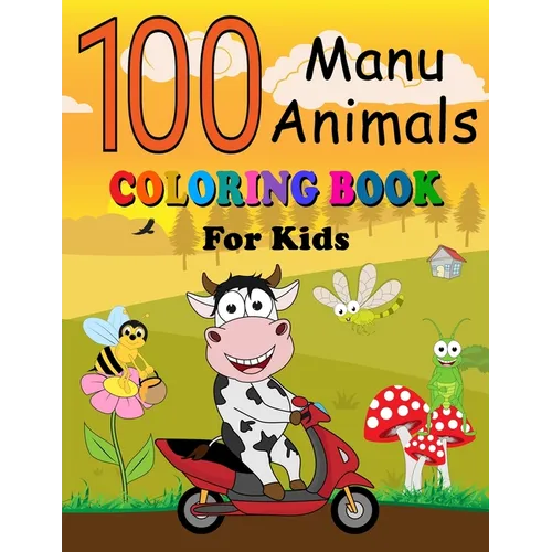 100 Manu Animals Coloring Book for Kids: English - Samoan Pages of Animals to Color and Learn Samoa Vocabulary Language. Activity Workbook for Toddler