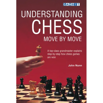 Understanding Chess Move by Move - Paperback