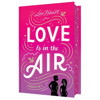 Love Is in the Air 3 Books in 1!: Written in the Stars; Meet Me at Sunset; Playing for Keeps - Hardcover
