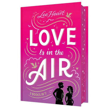 Love Is in the Air 3 Books in 1!: Written in the Stars; Meet Me at Sunset; Playing for Keeps - Hardcover