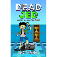 Dead Jed: Adventures of a Middle School Zombie - Paperback
