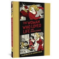 The Woman Who Loved Life and Other Stories - Hardcover