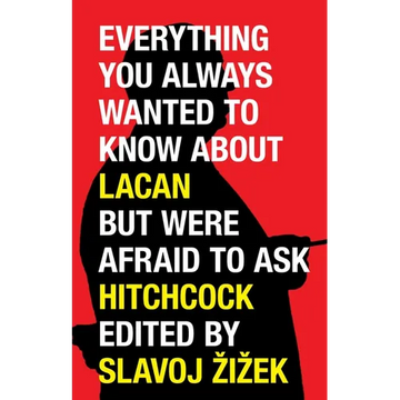 Everything You Always Wanted to Know about Lacan But Were Afraid to Ask Hitchcock - Paperback