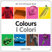 My First Bilingual Book-Colours (English-Italian) - Board Book