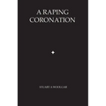 A Raping Coronation