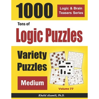 Tons of Logic Puzzles: 1000 Medium Variety Puzzles - Paperback