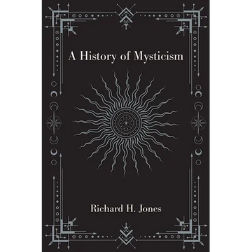 A History of Mysticism - Paperback