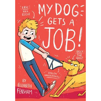My Dog Gets a Job - Paperback