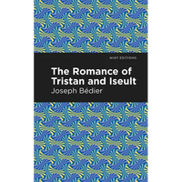 The Romance of Tristan and Iseult - Paperback