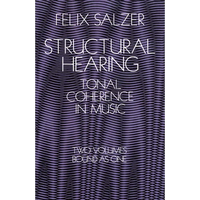 Structural Hearing: Tonal Coherence in Music - Paperback