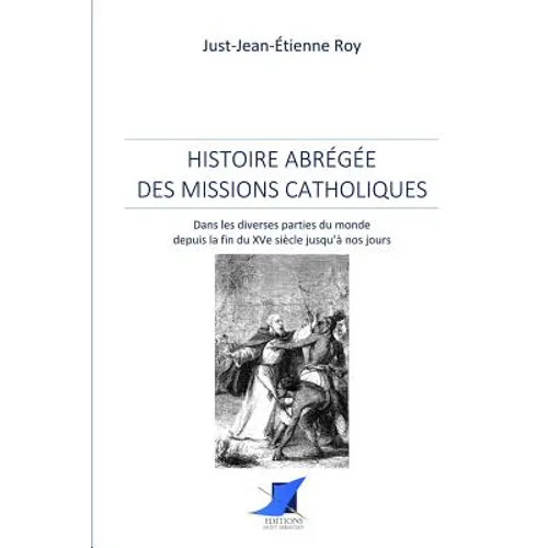 Histoire abrégée des missions catholiques
