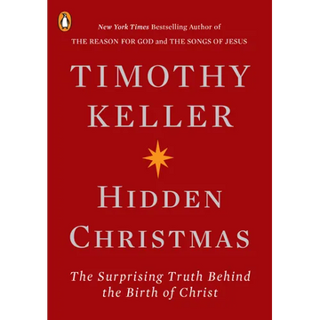 Hidden Christmas: The Surprising Truth Behind the Birth of Christ - Paperback