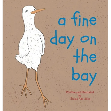 A Fine Day on the Bay - Hardcover