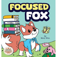 Focused Fox: A Guide to Finding Focus with F.O.C.U.S. - Hardcover