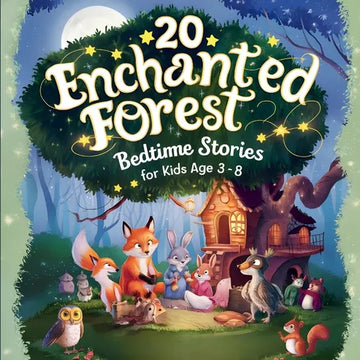 20 Enchanted Forest Bedtime Stories For Kids Age 3 - 8 - Paperback