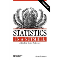 Statistics in a Nutshell: A Desktop Quick Reference - Paperback