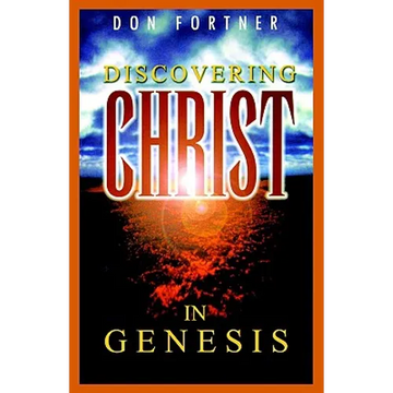 Discovering Christ in Genesis - Paperback