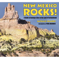 New Mexico Rocks!: A Guide to Geologic Sites in the Land of Enchantment - Paperback