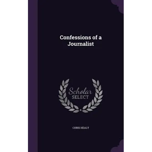 Confessions of a Journalist