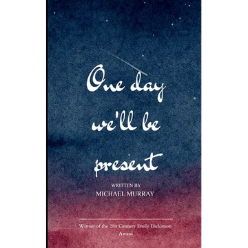 One day We will be Present - Paperback