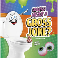 Wanna Hear a Gross Joke? - Paperback
