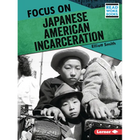 Focus on Japanese American Incarceration - Paperback