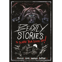 Beastly Stories to Scare Your Socks Off! - Hardcover