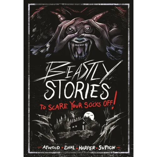 Beastly Stories to Scare Your Socks Off!
