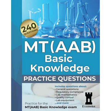MT(AAB) Basic Knowledge practice questions: Practice for the MT(AAB) Basic Knowledge exam - Paperback