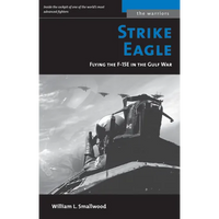 Strike Eagle: Flying the F-15e in the Gulf War - Mass Market Paperbound