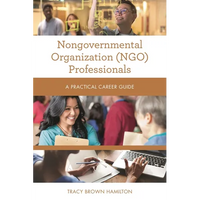 Nongovernmental Organization (Ngo) Professionals: A Practical Career Guide - Paperback