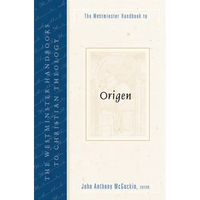 The Westminster Handbook to Origen - Paperback