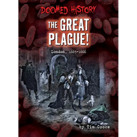 The Great Plague!: London, 1665-1666 - Library Binding