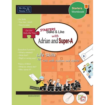 Starters Bake & Like with Adrian and Super-A: Life Skills for Kids with Autism and ADHD - Paperback
