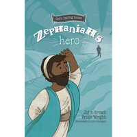 Zephaniah's Hero: The Minor Prophets, Book 1 - Hardcover