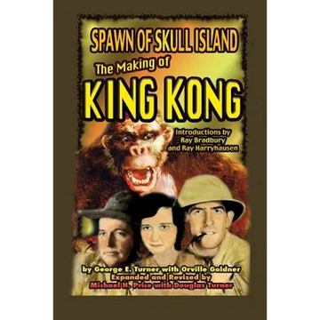 Spawn of Skull Island The Making of King Kong - Paperback