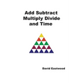 Add Subtract Multiply Divide and Time