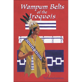 Waumpum Belts of the Iroquois