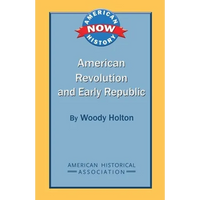 American Revolution and Early Republic - Paperback