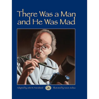 There Was a Man and He Was Mad! - Hardcover